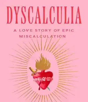 دانلود کتاب Dyscalculia: A Love Story of Epic Miscalculation – Dyscalculia: A Love Story of Epic Miscalculation