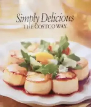 دانلود کتاب Simply Delicious, The Costco Way (The Costco Way) – Simply Delicious, The Costco Way (راه Costco)