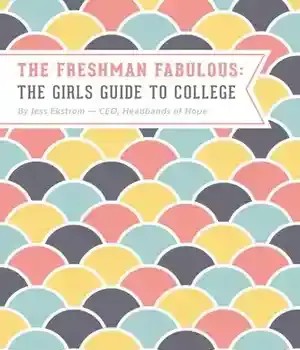 دانلود کتاب The Freshman Fabulous: The Girl’s Guide to College – The Freshman Fabulous: The Girl’s Guide to College