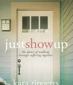 دانلود کتاب Just Show Up: The Dance of Walking through Suffering Together – Just Show Up: The Dance of Walking through Suffering Together