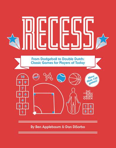 دانلود کتاب Recess: From Dodgeball to Double Dutch – استراحت: از Dodgeball تا Double Dutch
