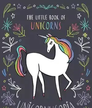 دانلود کتاب Unicornucopia: The Little Book of Unicorns – Unicornucopia: The Little Book of Unicorns