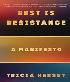 دانلود کتاب Rest Is Resistance: A Manifesto – Rest Is Resistance: A Manifesto