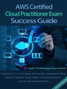 دانلود کتاب AWS Certified Cloud Practitioner Exam Guide – راهنمای امتحان Cloud Practitioner AWS Certified Cloud Practitioner Exam