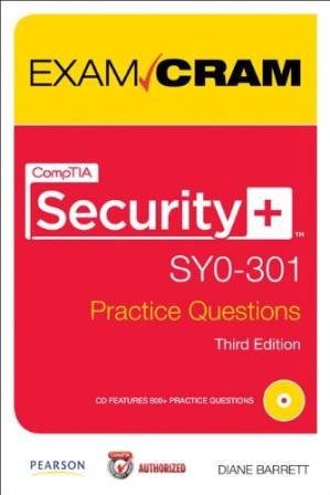 دانلود کتاب CompTIA Security+ SY0-301 Authorized Practice Questions Exam Cram – CompTIA Security+ SY0-301 Certified Practice Questions Exam Cram