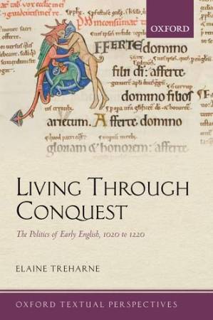 دانلود کتاب Living Through Conquest: The Politics of Early English, 1020-1220 – Living Through Conquest: The Politics of Early English, 1020-1220