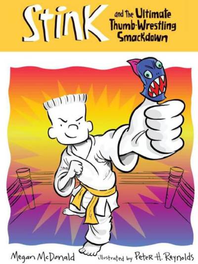 دانلود کتاب Stink and the Ultimate Thumb-Wrestling Smackdown – Stink and the Ultimate Thumb-Wrestling Smackdown