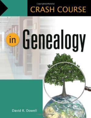دانلود کتاب Crash Course in Genealogy (Crash Course Series) – Crash Course in Genealogy (سری Crash Course)