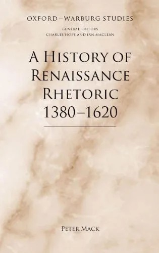 دانلود کتاب A History of Renaissance Rhetoric 1380-1620 – تاریخچه بلاغت رنسانس 1380-1620