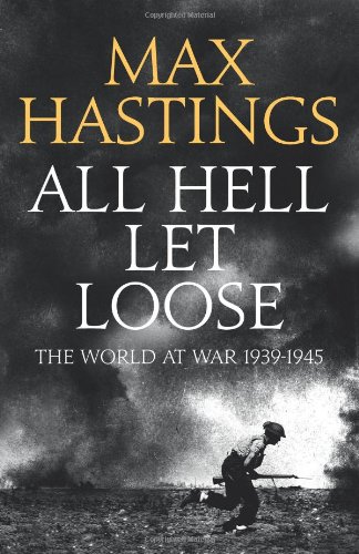 دانلود کتاب All Hell Let Loose: The World at War 1939-45 – All Hell Let Loose: The World at War 1939-45