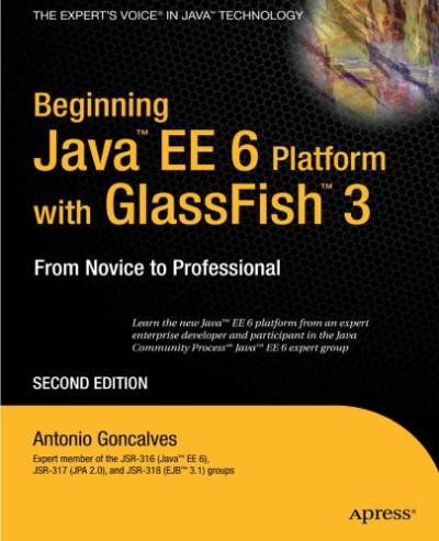 دانلود کتاب Beginning Java EE 6 Platform with GlassFish 3, Second Edition – شروع پلتفرم Java EE 6 با GlassFish 3، نسخه دوم