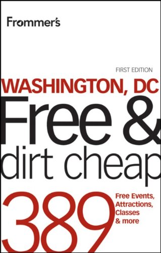 دانلود کتاب Frommer’s Washington, DC Free and Dirt Cheap (Frommer’s Free & Dirt Cheap) – Frommer’s Washington, DC Free and Dirt Cheap (Frommer’s Free & Dirt Cheap)