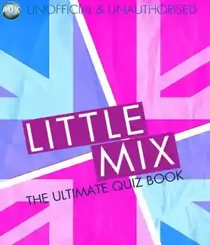 دانلود کتاب Little Mix – The Ultimate Quiz Book – Little Mix – The Ultimate Quiz Book