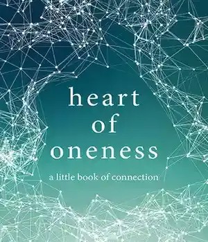 دانلود کتاب Heart of Oneness: A Little Book of Connection – Heart of Oneness: A Little Book of Connection