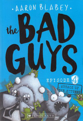 کتاب The Bad Guys 4 ( Attac Of The Zittens )