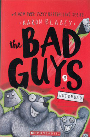 کتاب The Bad Guys 8 ( Superbad )