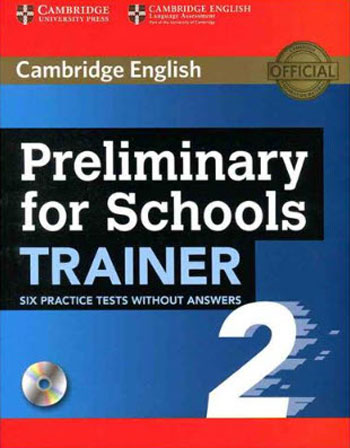 کتاب Preliminary for Schools Trainer 2