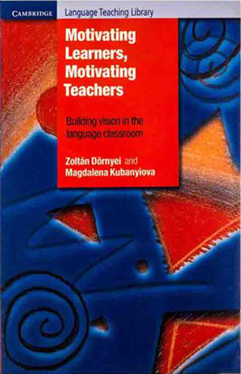 کتاب Motivating Learners Motivating Teachers