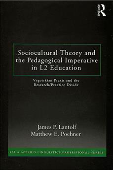 کتاب Sociocultural Theory and the Pedagogical Imperative in L2 Education ج