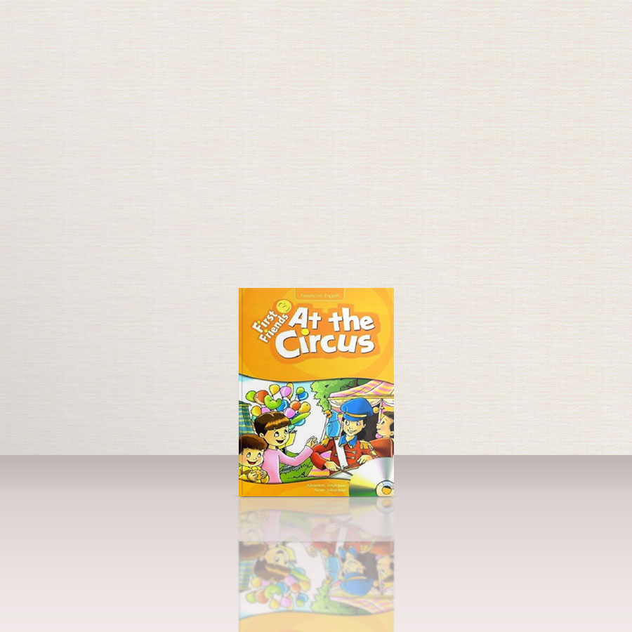 کتاب داستان امریکن فرست فرندز 3 First Friends 3 story At The Circus