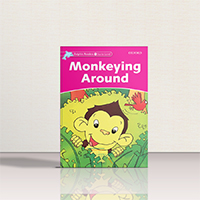 کتاب Dolphin Readers Starter Monkeying Around | کتاب داستان زبان اصلی دلفین ریدرز استارتر میمون بازیگوش