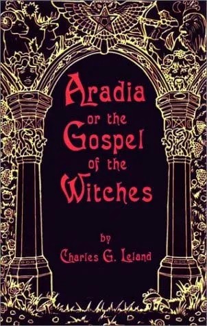 دانلود کتاب Aradia or the Gospel of the Witches