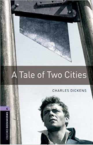 کتاب داستان کوتاه Oxford Bookworms Library Level 4 A Tale of Two Cities
