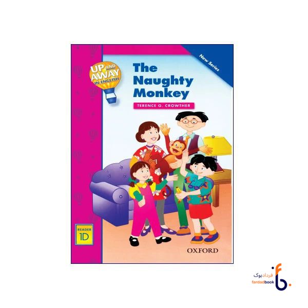 کتاب Up and Away in English Reader 1D: The Naughty Monkey