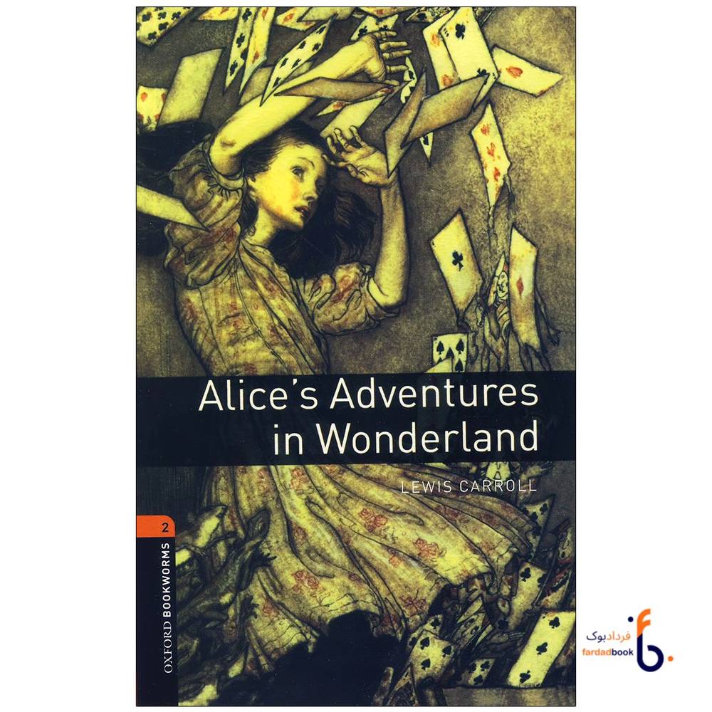 کتاب Oxford Bookworms (level 2) Alices Adventures in Wonderland