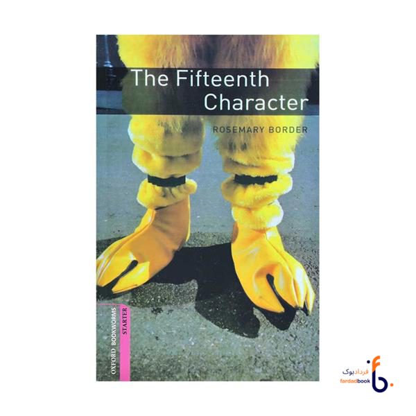 کتاب Oxford Bookworms Starter The Fifteenth Character