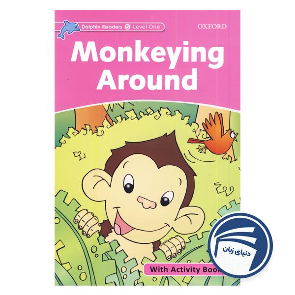 کتاب Monkeying Around – Dolphin Readers Level Starter