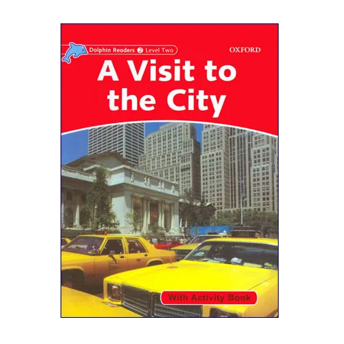 کتاب داستان Dolphin Readers Level 2 A Visit To The City
