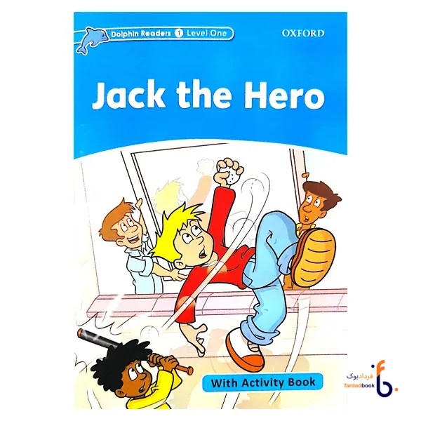 کتاب Jack the Hero_Dolphin Readers Level 1