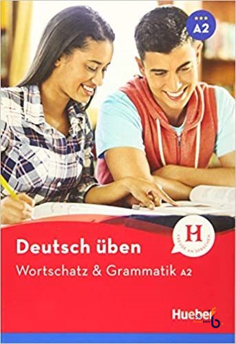 کتاب زبان آلمانی وردچتز Deutsch Uben: Wortschatz & Grammatik A2