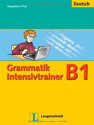 کتاب Grammatik Intensivtrainer - Grammatik Intensivtrainer B1