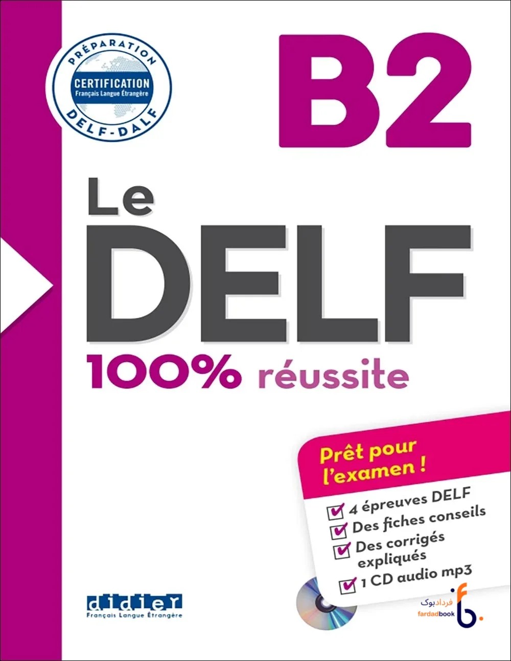 کتاب آزمون زبان فرانسه Le DELF B2: 100% réussite