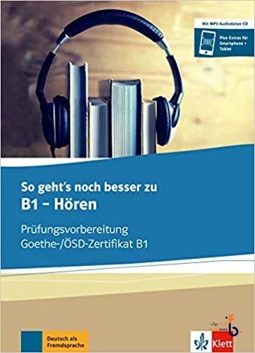 کتاب زبان آلمانی So gehts noch besser zu Goethe OSD Zertifikat B1 Horen