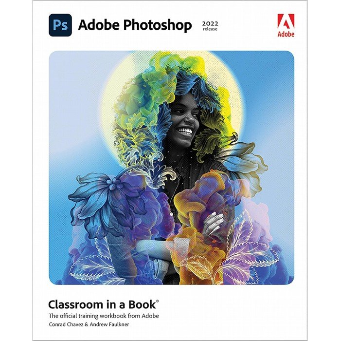 کتاب Adobe Photoshop Classroom in a Book (2022 release)