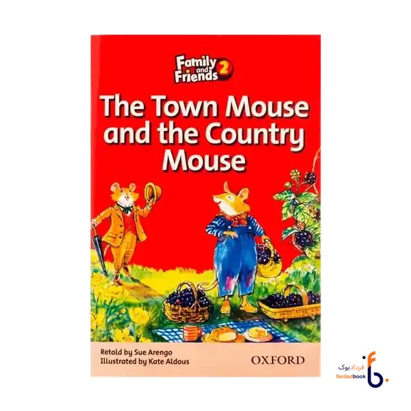 کتاب Readers Family And Friends 2-The Town Mouse And The Country Mouse