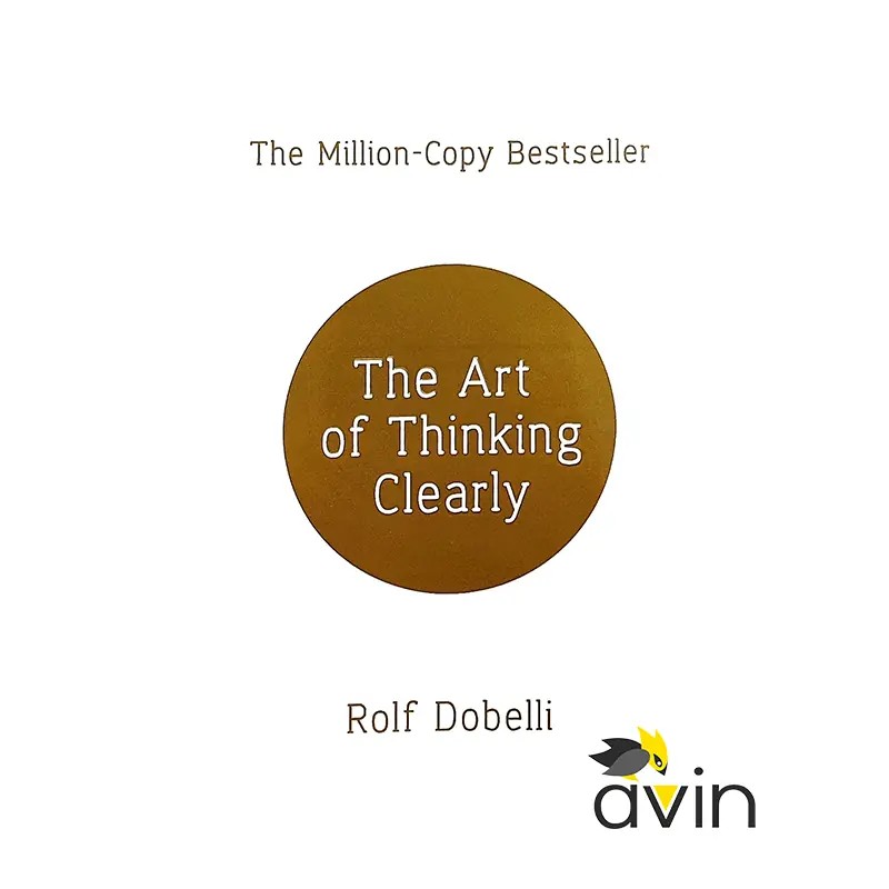 کتاب The Art Of Thinking Clearly