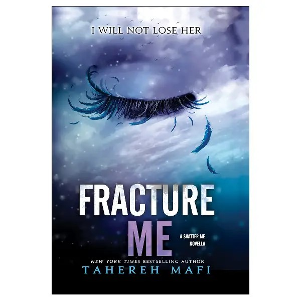 کتاب رمان انگلیسی Fracture Me