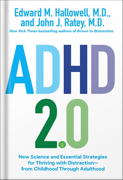 دانلود کتاب فارسی ADHD 2.0: New Science and Essential Strategies for Thriving with Distraction–from Childhood through Adulthood by Edward M. Hallowell