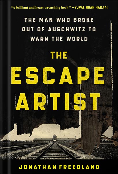 کتاب صوتی The Escape Artist: The Man Who Broke Out of Auschwitz to Warn the World by Jonathan Freedland