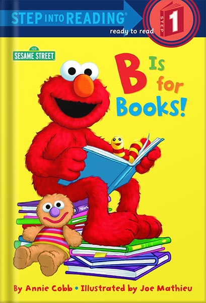 دانلود کتاب B is for Books! (Sesame Street) (Step into Reading) by Annie Cobb