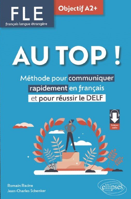 کتاب +FLE. Français langue étrangère. AU TOP ! Objectif A2