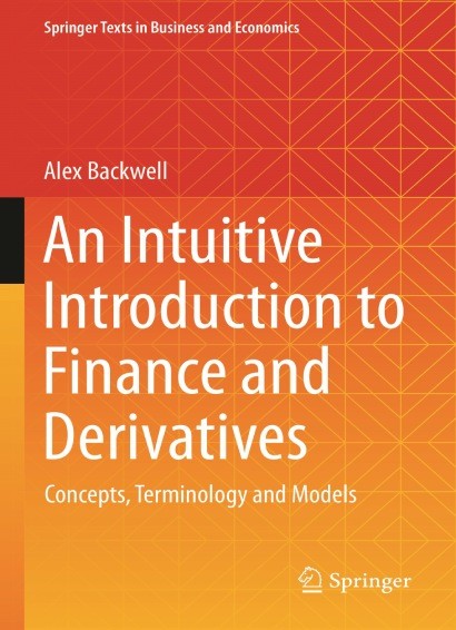 کتاب An Intuitive Introduction to Finance and Derivatives