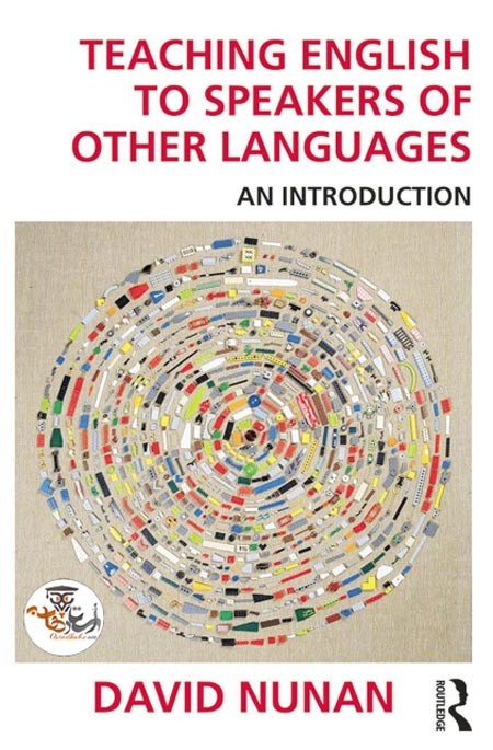 کتاب Teaching English to Speakers of Other Languages An Introduction