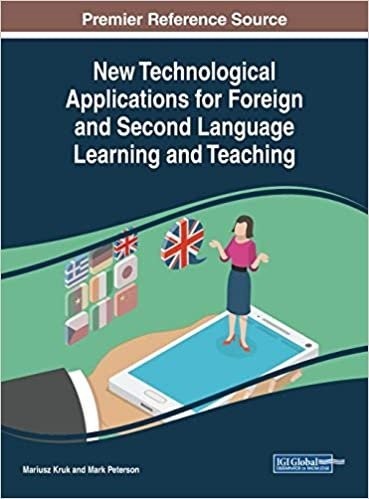 کتاب New Technological Applications for Foreign and Second Language Learning and Teaching