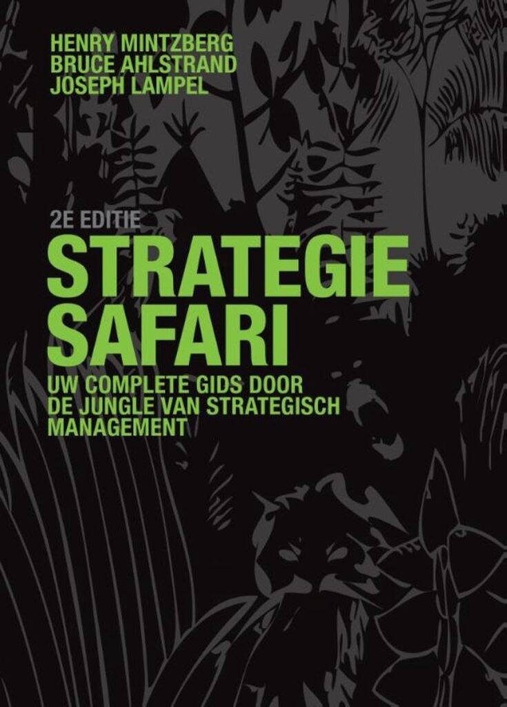 کتاب کتاب Strategy Safari The complete guide through the wilds of strategic management 2nd