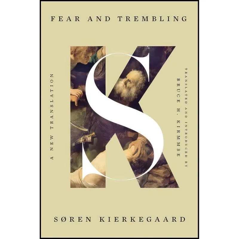 کتاب Fear and Trembling اثر Søren Kierkegaard and Bruce H. Kirmmse انتشارات Liveright